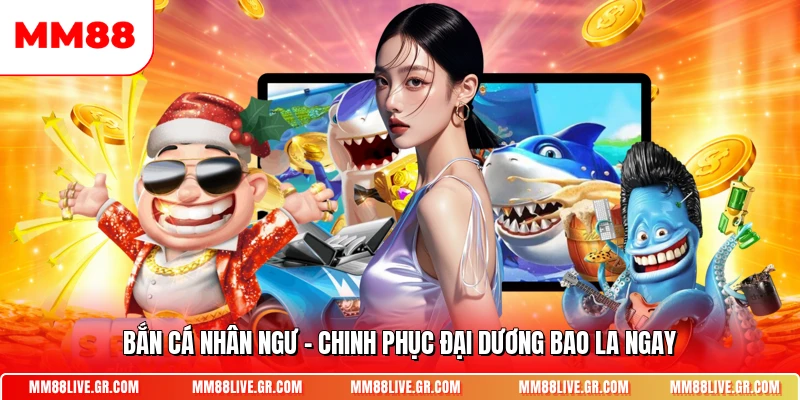 Ban Ca Nhan Ngu Chinh Phuc Dai Duong Bao La Ngay