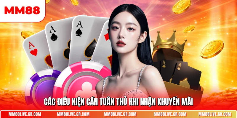 Các điều kiện cần tuân thủ khi nhận khuyến mãi