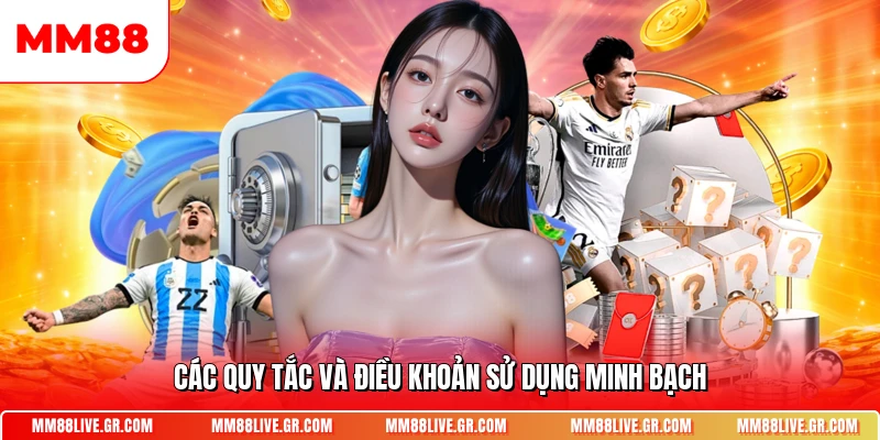 Các quy tắc và điều khoản sử dụng minh bạch