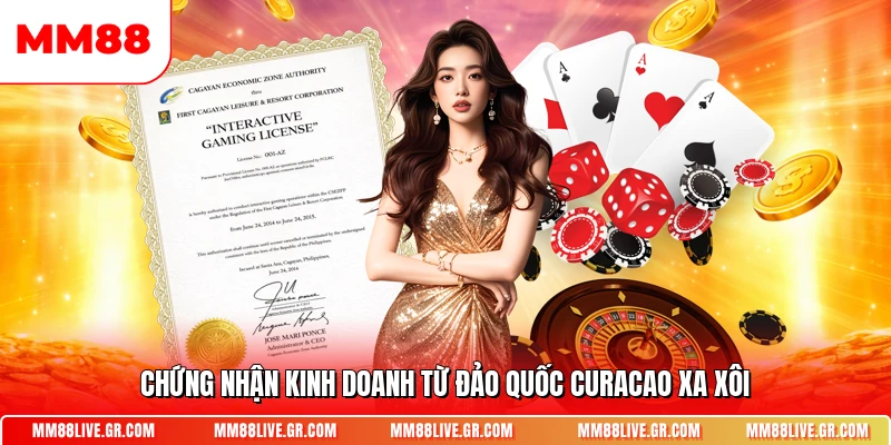 Chứng nhận kinh doanh từ đảo quốc Curacao xa xôi