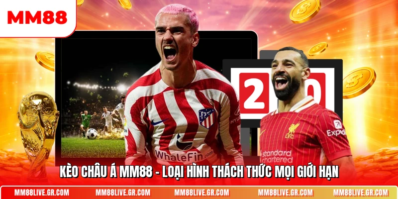 Keo Chau A Mm88 Loai Hinh Thach Thuc Moi Gioi Han