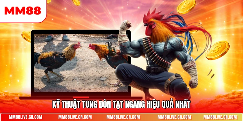 Kỹ thuật tung đòn tạt ngang hiệu quả nhất