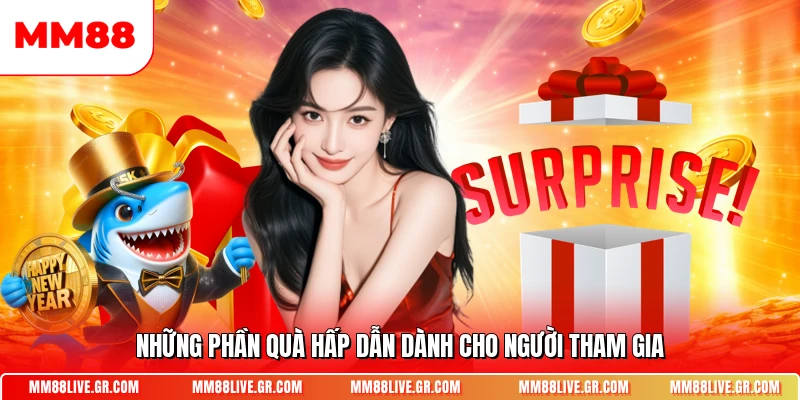 Những phần quà hấp dẫn dành cho người tham gia
