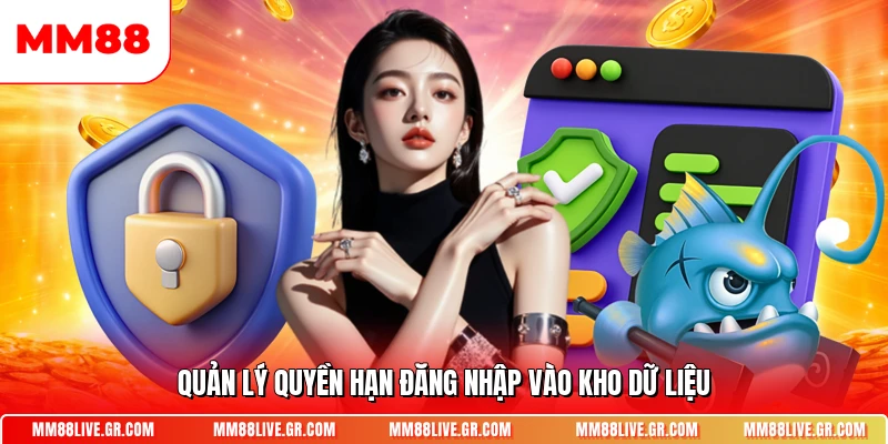 Quản lý quyền hạn đăng nhập vào kho dữ liệu