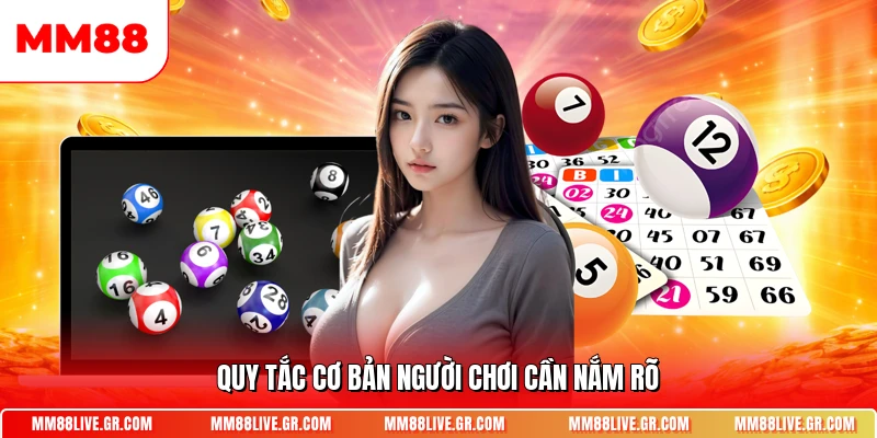 Quy tắc cơ bản người chơi cần nắm rõ