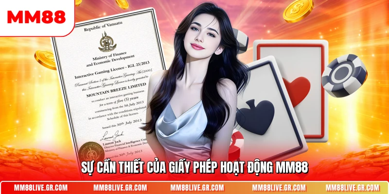 Sự cần thiết của giấy phép hoạt động MM88