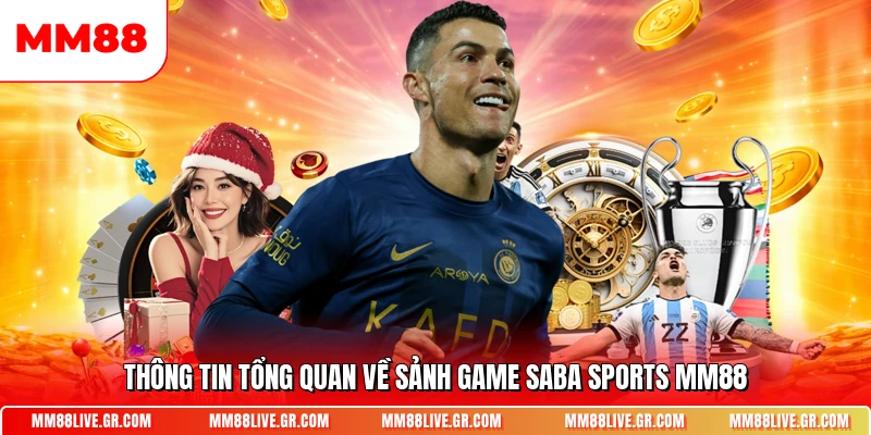 Thông tin tổng quan về sảnh game Saba Sports MM88