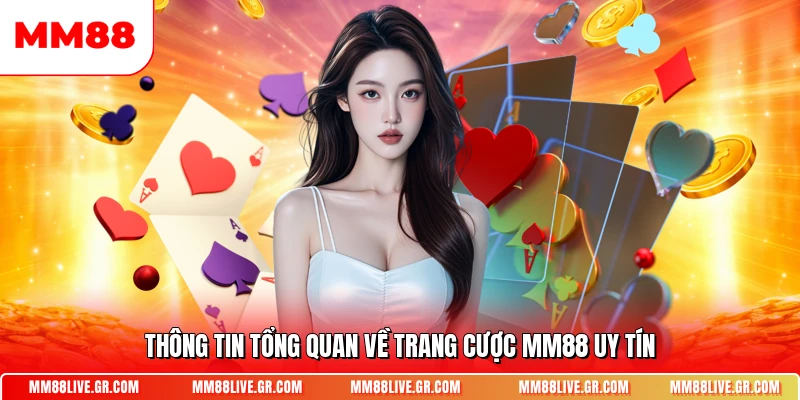 Thông tin tổng quan về trang cược MM88 uy tín