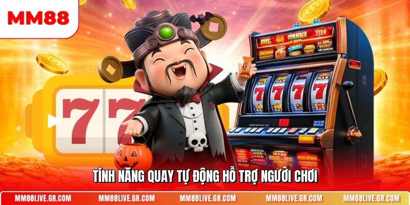Tính năng quay tự động hỗ trợ người chơi