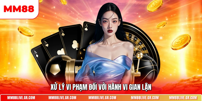 Xử lý vi phạm đối với hành vi gian lận